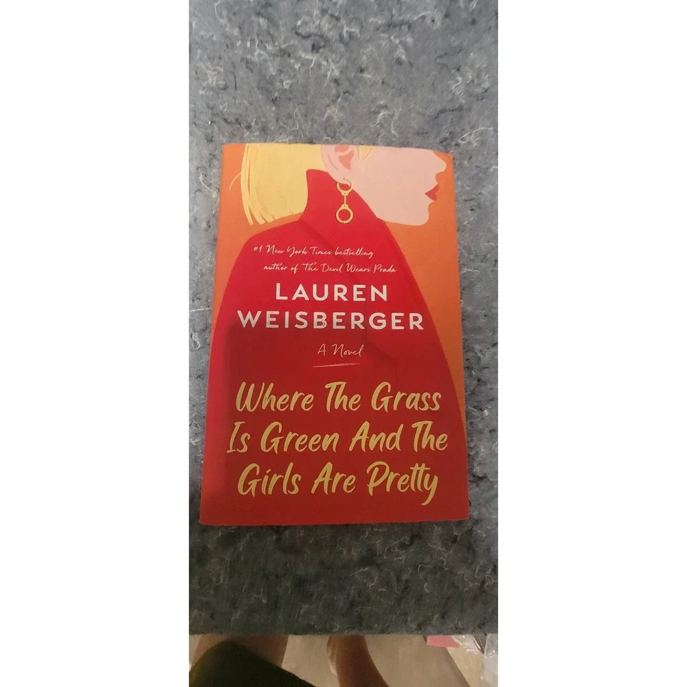 where the grass is green and the girls are pretty by lauren weisberger